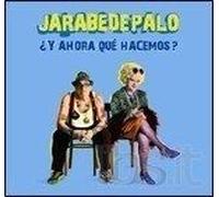 De Palo Jarabe - Y Ahora Què Hacemos [Import]