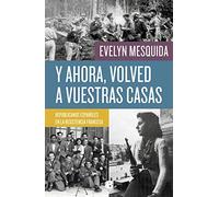 Y ahora, volved a vuestras casas