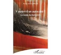 Y aura-t-il un autre été ? Anne Valérie Münch (Auteur)