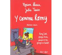 Y comme Romy: Romy Idol, presque 30 ans, presque un mec, presque un boulot