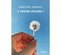 Y croire encore !