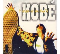 Kobe - Y Croire Et du Fun'K