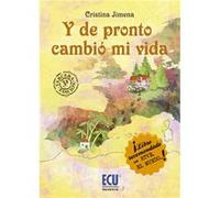 Y De Pronto Cambió Mi Vida - Jimena Marín, Cristina Jimena Marín, Cristina (Auteur)