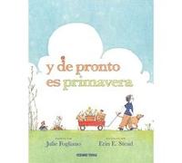 Y De Pronto Es Primavera Fogliano, Julie (Auteur)