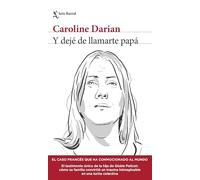 Y dejé de llamarte papá/ I’ll Never Call Him Dad Again