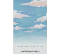 ¿Y Dónde está Dios?: Ensayo Literario
