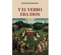 Y El Verbo Era Dios