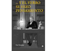 … Y EL VERBO SE HIZO PENSAMIENTO