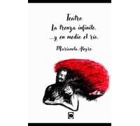 ...Y en medio el río - La trenza infinito: TEATRO