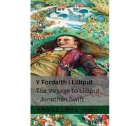 Y Fordaith I Lilliput / The Voyage To Lilliput