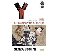 Y. L'ultimo uomo. Senza uomini (Vol. 1)