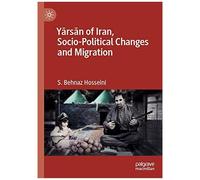 Y¿Rs¿N Of Iran, Socio-Political Changes And Migration