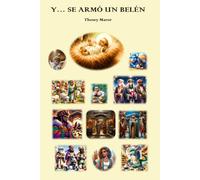 Y... SE ARMÓ UN BELÉN: EL BELENISTA Y SU OBRA