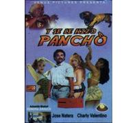 Y Se Le Hizo a Pancho