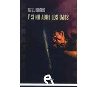 Y si no abro los ojos