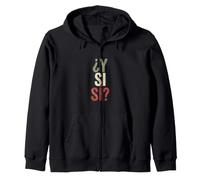 ¿Y Si Sí? Citation de Motivation optimiste en Espagnol Sweat à Capuche
