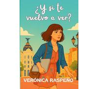 ¿Y si te vuelvo a ver?: A veces, huir es solo el principio de la historia.