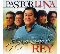 Pastor Luna – Y Sigo Siendo El Rey – CD