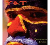 Y&T - Endangered Species