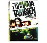 Y tu mamá también - Lust for Life!