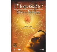 ¿¡Y Tu Que Sabes?! Dentro De La Madriguera