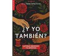 ¿Y Yo También? Latinas Respond to #MeToo - Melissa Castillo-Garsow - Rutgers University Press - ebook (ePub) - Livre