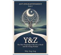 Y&Z: The Man Preparing to Become a Monk and the Young Woman