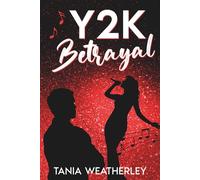 Y2K Betrayal: A reformed playboy, musician romance, second chance novel