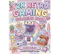 Y2K Retro Gaming Coloring Book: Bold & Easy Retro Video Game Coloring Pages for Adults and Teens | 50 Nostalgic Designs Featuring Arcades, Controllers, Pixel Art & Gaming Accessories