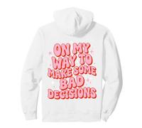 Y2K Rose Rétro Funny on My Way to Make Bad Decisions Party Sweat à Capuche