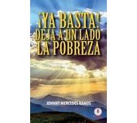¡Ya Basta! Deja A Un Lado La Pobreza
