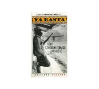 Ya basta ! Tome 2 - Recueil des communiqués de l'EZLN - Sous-commandant Marc - Dagorno - broché - Livre