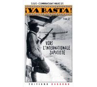 Ya Basta ! - Tome 2, Vers L'internatinale Zapatiste