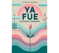YA FUE: Un nuevo comienzo