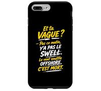 Y'a Le Swell Le Vent Souffle Offshore C'est Mort - Brice Coque pour iPhone 7 Plus/8 Plus