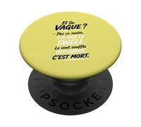 Y'a Le Swell Le Vent Souffle Offshore C'est Mort - Brice PopSockets PopGrip Adhésif