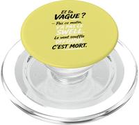 Y'a Le Swell Le Vent Souffle Offshore C'est Mort - Brice PopSockets PopGrip pour MagSafe