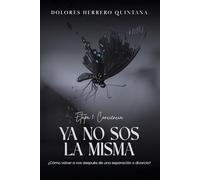 Ya no sos la misma: ¿Cómo volver a vos después de una separación o divorcio?