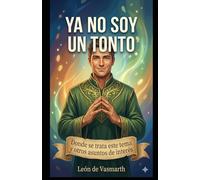 Ya no soy un tonto: Donde se trata este tema y otros asuntos de interés