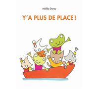 Y'a plus de place ! - Malika Doray - Ecole Des Loisirs - cartonné - Album éveil dès la naissance