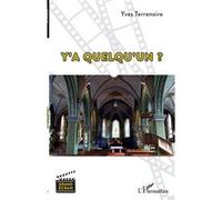 Y'a quelqu'un ? - Yves Terrenoire - L'harmattan - broché - Essai