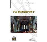 Y'a quelqu'un ? - Yves Terrenoire - L'harmattan - broché - Essai
