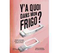 y'a quoi dans mon frigo ?. Pour cuisiner avec ce que l'on a sous la main