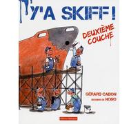 Y'a skiff - Deuxième couche Y'a skiff ! - Gérard Cabon - Dialogues Eds - broché - Bande dessinée