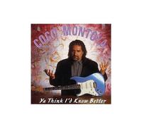 Coco Montoya - Ya Think I'd Know Better