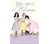 YA-YAS IN BLOOM