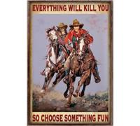 YAASIMOULE Affiche « Cowgirl » : Tout peut te tuer, alors choisis quelque chose d’amusant à cheval