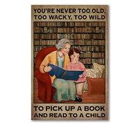 YAASIMOULE Affiche d'art mural « Vous n'êtes jamais trop vieux fou sauvage pour prendre un livre et le lire à enfant »