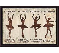 YAASIMOULE Affiche encadrée sur toile mate « Ballet Girl : Sois forte, courageuse, humble et géniale »