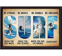 YAASIMOULE Affiche encadrée sur toile mate « Sois fort, courageux, humble et génial » sur le thème du surf